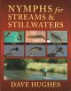NYMPHS FOR STREAMS and STILLWATERS. By Dave Hughes.