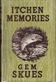 ITCHEN MEMORIES. By G.E.M. Skues.