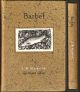 BARBEL: BEING A PRACTICAL TREATISE ON ANGLING WITH FLOAT AND LEDGER IN STILL WATER AND STREAM. By J.W. Martin, the 