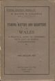 FISHING WATERS AND QUARTERS IN WALES. A PRACTICAL GUIDE TO FISHERMEN WITH COST OF FISHING ACCOMMODATION, ETC. By Walter M. Gallichan.