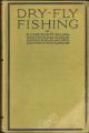 DRY-FLY FISHING. By R.C. Bridgett, M.A, B.Sc.