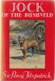 JOCK OF THE BUSHVELD. By Sir Percy Fitzpatrick. Illustrated by E. Caldwell.
