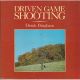 DRIVEN GAME SHOOTING. By Derek Bingham. Photographs by Alastair Drew.