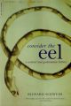 CONSIDER THE EEL. By Richard Schweid.