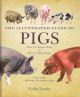 THE ILLUSTRATED GUIDE TO PIGS: HOW TO CHOOSE THEM - HOW TO KEEP THEM. By Celia Lewis.