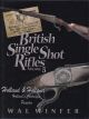 BRITISH SINGLE SHOT RIFLES. VOLUME 5. HOLLAND and HOLLAND. By Wal Winfer.