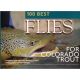 100 BEST FLIES FOR COLORADO TROUT. By Thomas R. Pero.