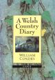 A WELSH COUNTRY DIARY. By William Condry. Illustrated by Robert Gibson.