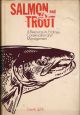 SALMON AND TROUT: A RESOURCE, ITS ECOLOGY, CONSERVATION AND MANAGEMENT. By Derek Mills.