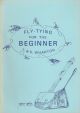 FLY-TYING FOR THE BEGINNER. By T. and K. Wharton.