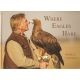 WHERE EAGLES HARE. By Thomas Carnihan. SIGNED FIRST EDITION.