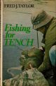 FISHING FOR TENCH. By Fred J. Taylor.