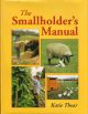THE SMALLHOLDER'S MANUAL. By Katie Thear.
