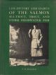 LIFE-HISTORY AND HABITS OF THE SALMON, SEA-TROUT, TROUT, AND OTHER FRESHWATER FISH. By P.D. Malloch. Third Edition.