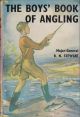 THE BOYS' BOOK OF ANGLING. By Major-General R.N. Stewart.