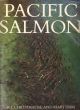 PACIFIC SALMON and STEELHEAD TROUT. By R.J. Childerhose and Marj Trim.