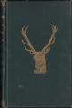 A DESCRIPTIVE LIST OF THE DEER-PARKS AND PADDOCKS OF ENGLAND. By Joseph Whitaker, F.Z.S.