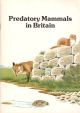 PREDATORY MAMMALS IN BRITAIN: A CODE OF PRACTICE FOR THEIR MANAGEMENT: With notes on natural history, control, protection and law. Edited for The Mammals Committee by R.M. Stuttard. 4th Edition.
