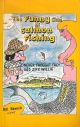 THE FUNNY SIDE OF SALMON FISHING: THE BOOK OF FISHING SENSE and NONSENSE. Written and illustrated by Bill Bewick.