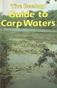 THE BEEKAY GUIDE TO CARP WATERS. Edited by Kevin Maddocks and Peter Mohan.