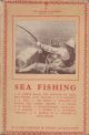 SEA FISHING. By A.E. Cooper (Editor) and others. The Lonsdale Library Vol. XVII.