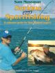 SERIOUS ABOUT SPORTFISHING: A SALTWATER GUIDE FOR NEW ZEALAND ANGLERS. By Sam Mossman.