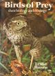 BIRDS OF PREY: THEIR BIOLOGY AND ECOLOGY. By Leslie Brown.