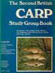 THE SECOND BRITISH CARP STUDY GROUP BOOK. Edited by Peter Mohan, Mike Starkey and Dick Weale. A BCSG Publication.