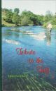 TRIBUTE TO THE TEIFI: CELEBRATING THE FIRST HALF-CENTURY OF LLANDYSUL ANGLING ASSOCIATION. Editor: Pat O'Reilly.