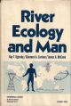 RIVER ECOLOGY AND MAN. Edited by Ray T. Oglesby, Clarence A. Carlson, James A. McCann.
