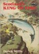 SCOTLAND'S KING OF FISH. Scottish Connection Series. By Derek Mills.