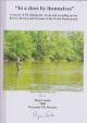 IN A CLASS BY THEMSELVES: A REVIEW OF FLY-FISHING FOR TROUT AND GRAYLING ON THE RIVERS, BROOKS AND STREAMS OF THE WELSH BORDERLANDS. By Roger Smith.