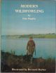 MODERN WILDFOWLING. By Eric Begbie. With wildfowl identification plates by Bernard Barker and photographs by the author.