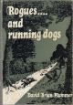 ROGUES AND RUNNING DOGS. By Brian Plummer.