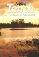 TENCH: A HANDBOOK OF TECHNIQUES. Coarse Angling Today series.