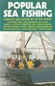 POPULAR SEA FISHING. Compiled and edited by Peter Wheat.