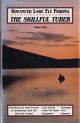 ADVANCED LAKE FLY FISHING: THE SKILLFUL TUBER. By Robert Alley.