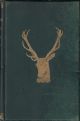 A DESCRIPTIVE LIST OF THE DEER-PARKS AND PADDOCKS OF ENGLAND. By Joseph Whitaker, F.Z.S.