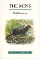 THE MINK. By Nigel Dunstone. Illustrated by John Davies.