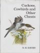 CUCKOOS, COWBIRDS AND OTHER CHEATS. By N.B. Davies. Illustrated by David Quinn.