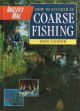 HOW TO SUCCEED AT COARSE FISHING. By Dave Coster. Consultant editor: Roy Westwood.