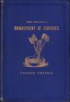 THE PRACTICAL MANAGEMENT OF FISHERIES: A BOOK FOR PROPRIETORS AND KEEPERS. By Francis Francis. With illustrations.
