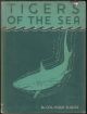 TIGERS OF THE SEA. By Colonel Hugh D. Wise. Illustrated.