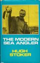 THE MODERN SEA ANGLER. By Hugh Stoker. Illustrated with half-tones and line drawings by the author. Fourth edition.