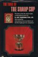 THE TRAIL OF THE SHARP CUP: THE STORY OF THE FIFTH OLDEST TROPHY IN INTERNATIONAL SPORTS. By S. Kip Farrington, Jr. who started the International Tuna Cup Match and had the trophy put into competition.