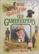MORE TALES OF THE OLD GAMEKEEPERS. By Brian P. Martin.