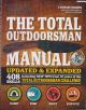FIELD and STREAM: THE TOTAL OUTDOORSMAN MANUAL. By T. Edward Nickens and the Editors of Field and Stream. With special contributions by Phil Bourjaily, Kirk Deeter, Anthony Licata, Keith McCafferty, John Merwin, and David E. Petzal.