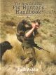 THE NEW ZEALAND PIG HUNTER'S HANDBOOK AND RESOURCE GUIDE. By Paul Askin.
