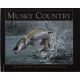 MUSKY COUNTRY: THE BOOK OF NORTH AMERICA'S PREMIER BIG GAME FISH.