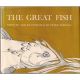 THE GREAT FISH. Written and illustrated by Peter Parnall.